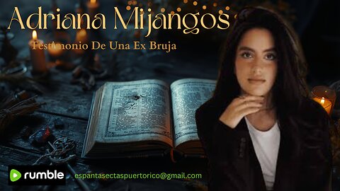 TESTIMONIO DE ADRIANA MIJANGOS 2 DE 2