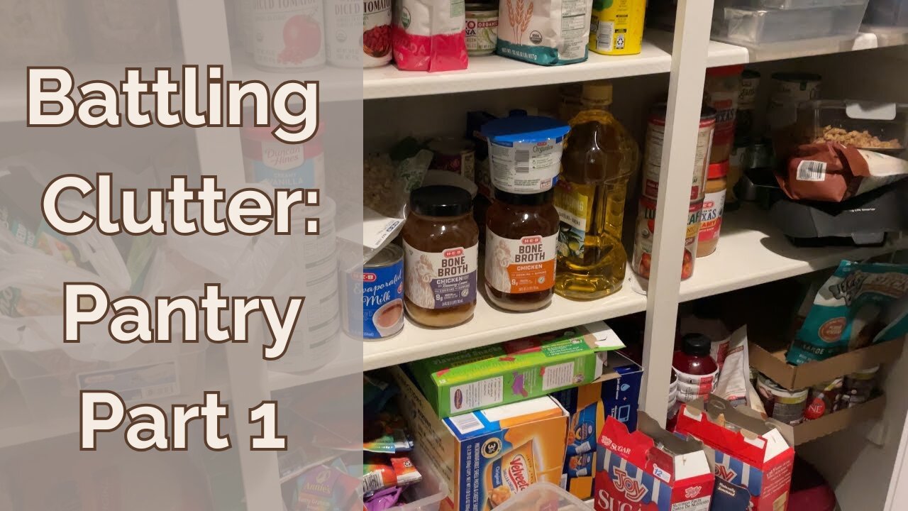 Battling Clutter: My Journey to Reclaiming my Pantry! (Episode 3)