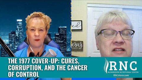 The 1977 Cover-Up: Cures, Corruption, and the Cancer of Control (Amber May Show w/John Richardson)