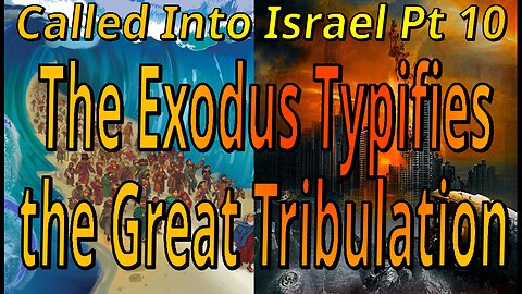 The Exodus and the Great Tribulation Compared