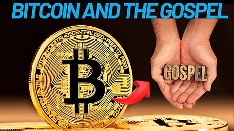 5 true things of Bitcoin and the Gospel!