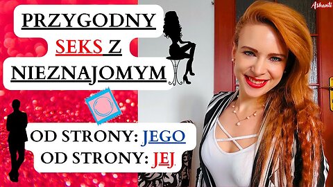 PRZYGODNY SEKS 🍑 JEDNORAZOWY STOSUNEK SEKSUALNY 😲