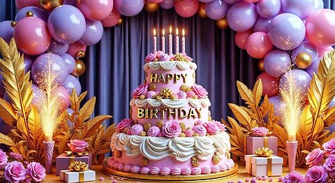 Happy Birthday To You🎂Song ✨ Wishes, Greetings, Party, Cake & Celebration Music Video