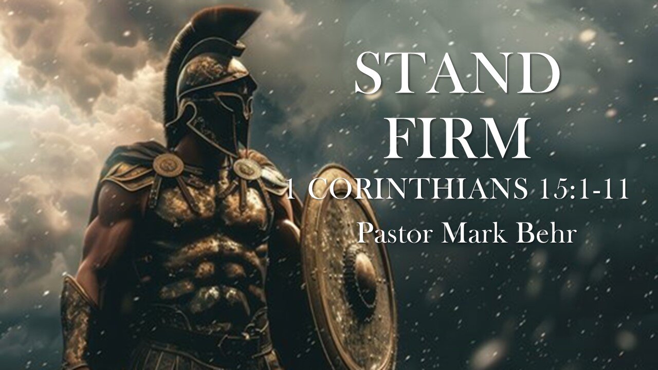 “Stand Firm” by Pastor Mark Behr