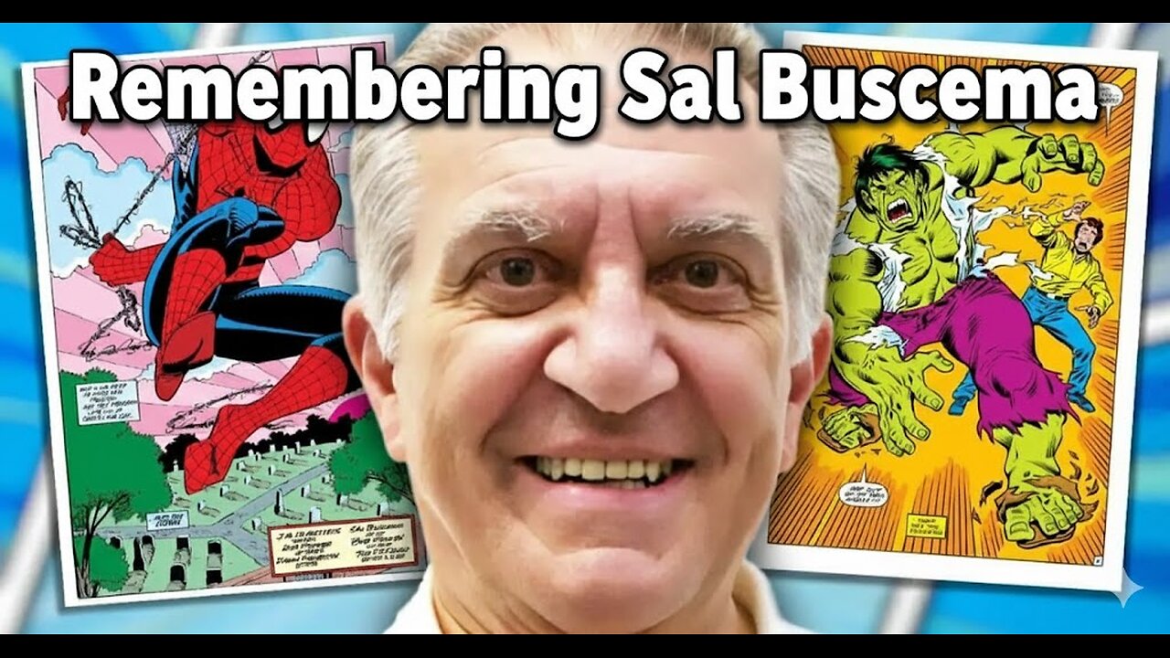 We are Back and Remembering Sal Buscema