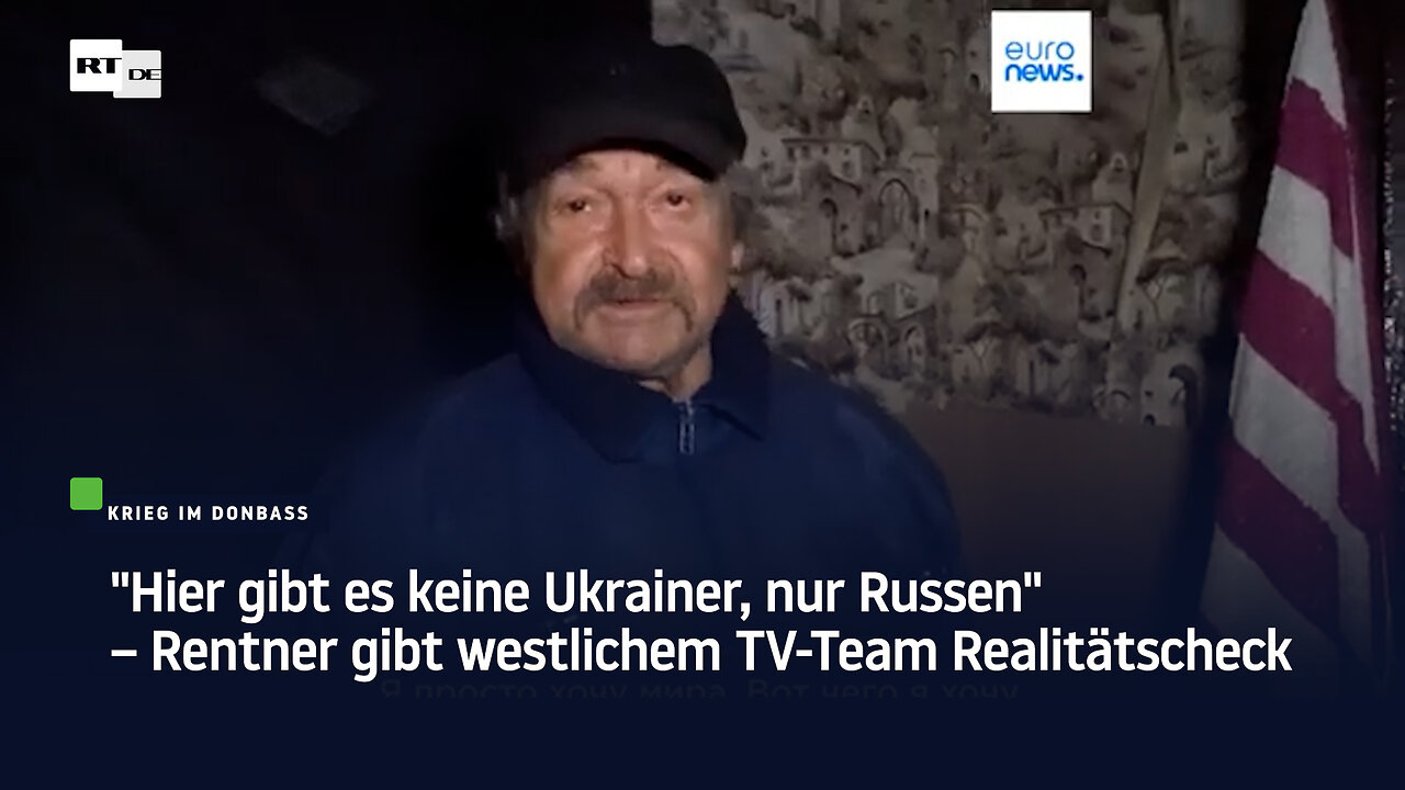 "Hier gibt es keine Ukrainer, nur Russen" – Rentner gibt westlichem TV-Team Realitätscheck