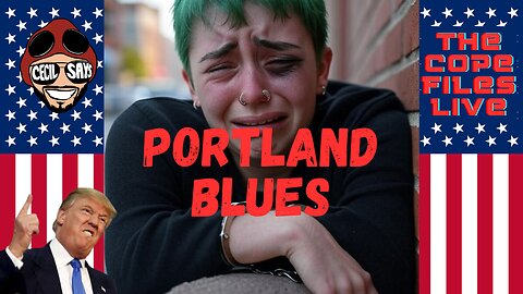 Cope Files Live - Antifa Sings The Portland Blues