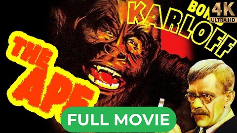 The Ape (1940) Horror | Classic Movie | Boris Karloff | 4K HD