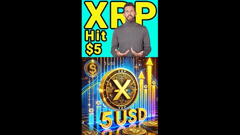 Will XRP Hit $5? The Ultimate Price Prediction