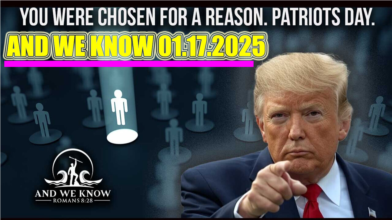 AND WE KNOW BOMBSHELL 01.17.2025: Epstein list coming? Trump card