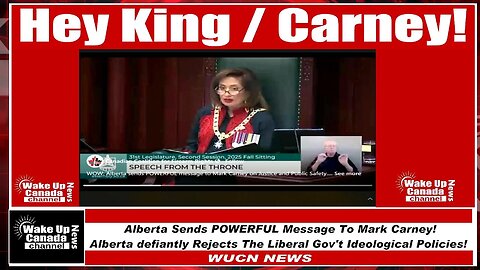 WUCN-Epi#444-Alberta Sends POWERFUL Message To Mark Carney! Alberta Defiantly Rejects