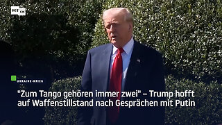 "Zum Tango gehören immer zwei" – Trump hofft auf Waffenstillstand nach Gesprächen mit Putin