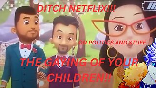 Ditch Netflix: The Trans Grooming Agenda Attacking Your Kids' Innocence