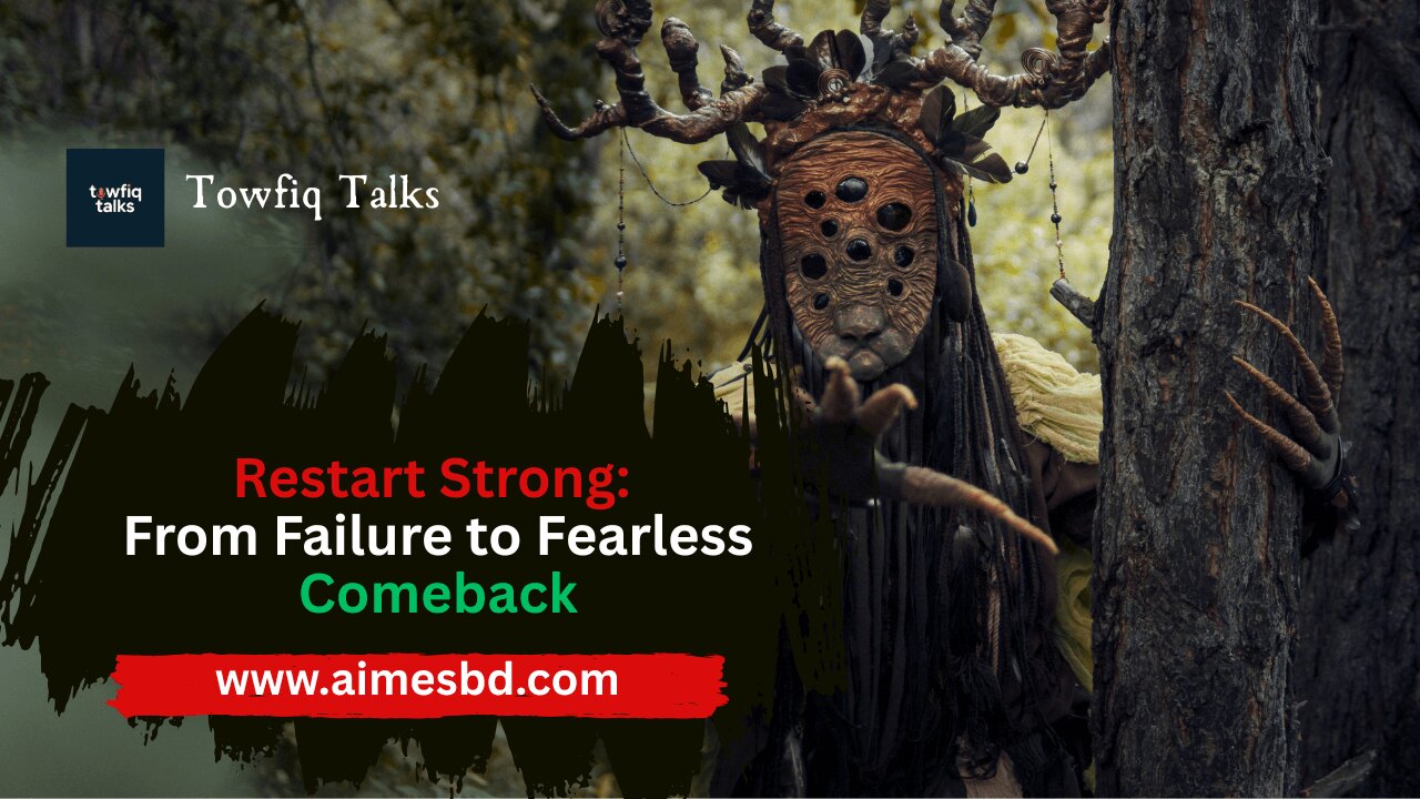 Restart Strong From Failure to Fearless Comeback