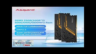 Asgard TUF Co-brand Series DDR5 6400MHz 6800MHz 16GB x2 32GB memory XMP Review