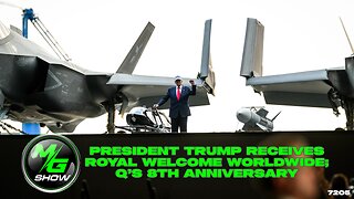 President Trump Receives Royal Welcome Worldwide; Q's 8th Anniversary