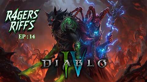 R4GERS RIFFS EP:14 / THEN DIABLO IV WITH AKAGUMO