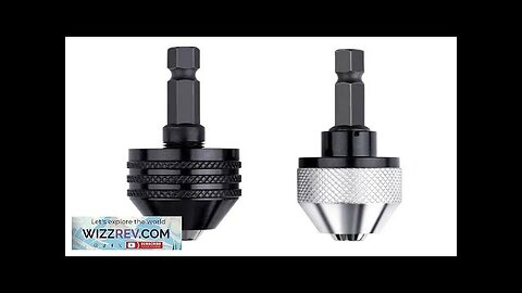 2PC Hex Shank-Black and White Keyless Drill Chuck Adapter For Easy Bit Review