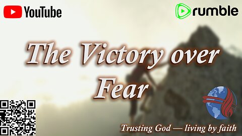 The Victory over Fear