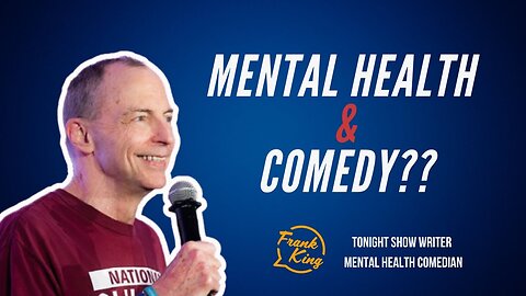 Laughter & Healing: Comedian Frank King- Tonight Show Writer & Mental Health Advocate