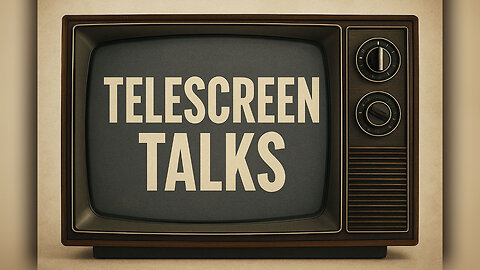 📣Telescreen Talks - LIVE! ep. 4