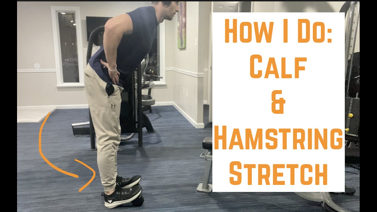 Calf and Hamstring Stretch