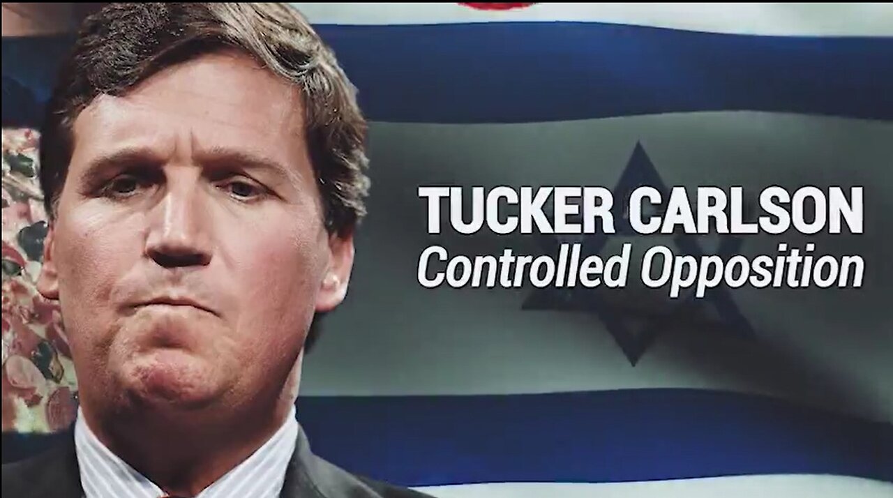 Tucker Carlson Exposed as Controlled Opposition - Finally More are becoming educated