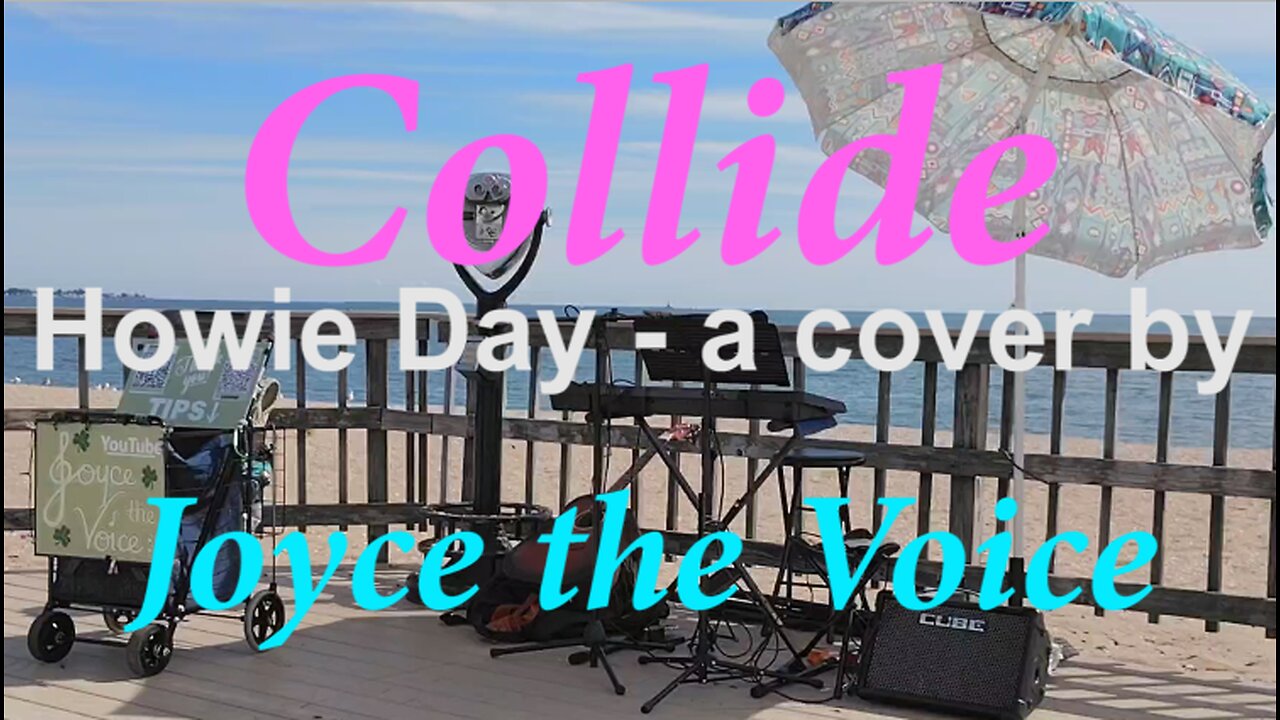 Collide - Howie Day, cover by Joyce the Voice 9/27/25