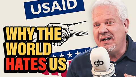 Glenn Beck: Why Trump SHOULD Dismantle USAID! - 2/4/25