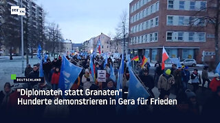 "Diplomaten statt Granaten" – Hunderte demonstrieren in Gera für Frieden