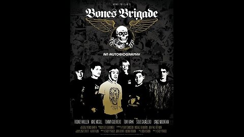 Bones Brigade : An Autobiography (documentary)