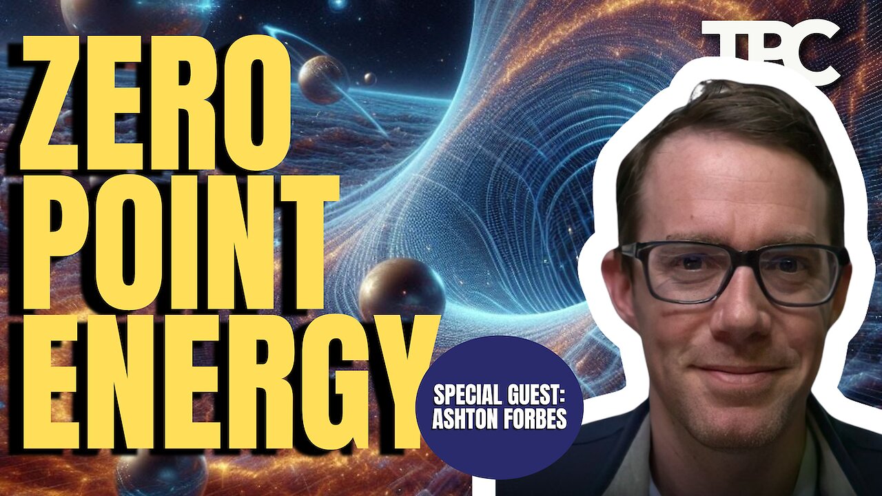 Zero Point Energy & AI | Ashton Forbes (TPC #1,785)