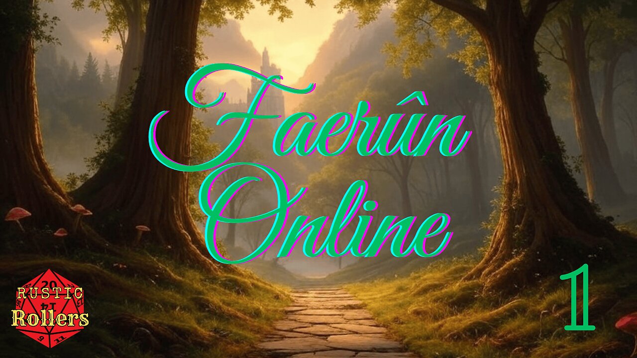 Faerun Online #5 | Rustic Rollers