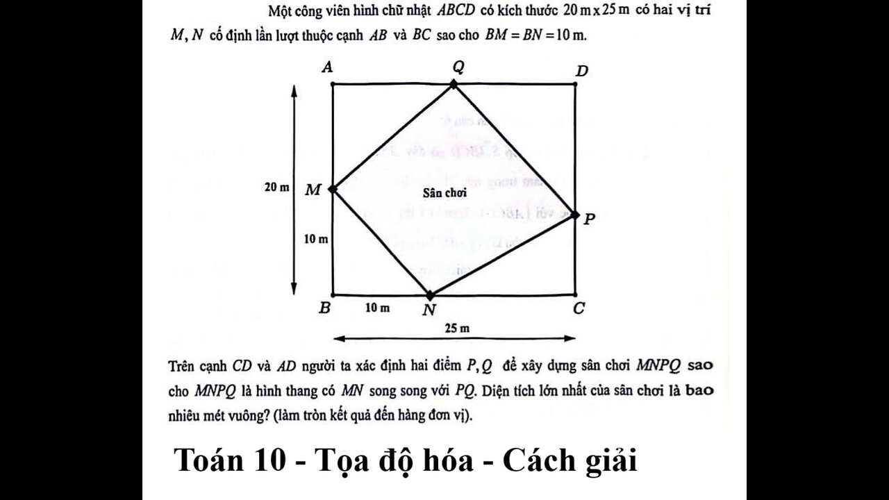 Toán 12: Tọa độ hóa: Một công viên hình chữ nhật ABCD có kích thước 20mx25m có hai vị trí M, N