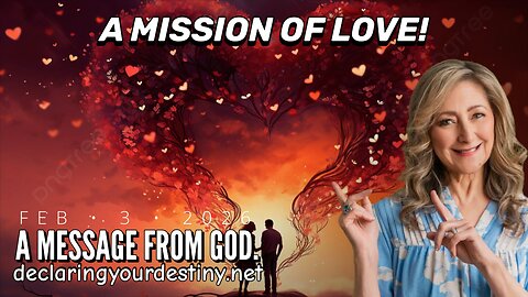 A MISSION OF LOVE - A MESSAGE FROM GOD - 1/3/26