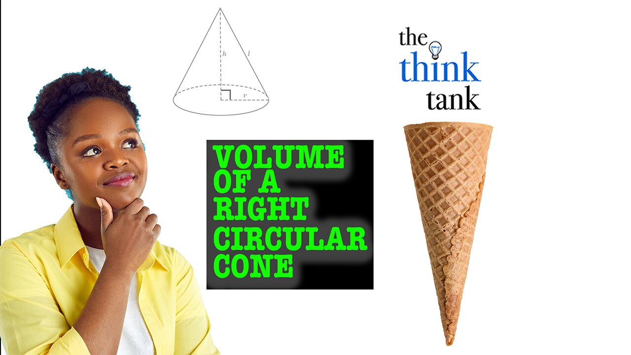 Plug in the Formula for a Right Circular Cone!
