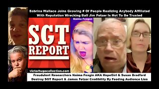 Sabrina Wallace Joins Victor Hugo WARNING About Frauds SGT Report Jim Fetzer HopeGirl Susan Bradford