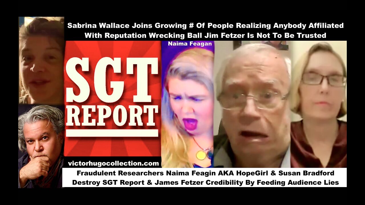 Sabrina Wallace Joins Victor Hugo WARNING About Frauds SGT Report Jim Fetzer HopeGirl Susan Bradford