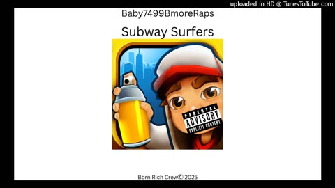 Baby7499BmoreRaps - Subway Surfers