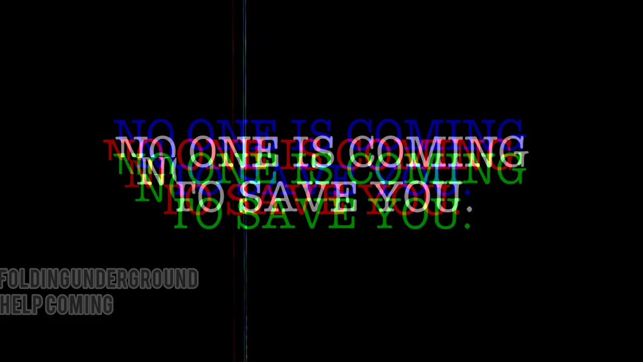 UnfoldingUnderground - No Help Coming