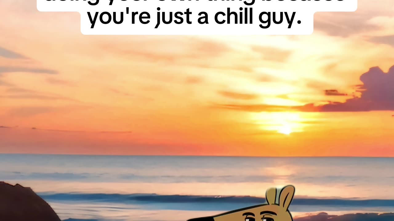 Living the chill guy life