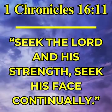 1 Chronicles 16:11