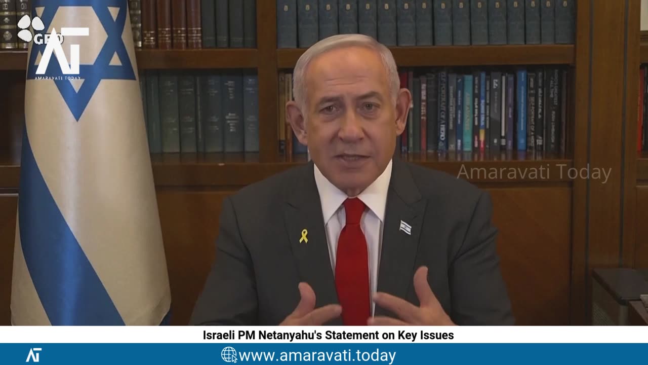 Israeli PM Netanyahu's Statement on Key Issues