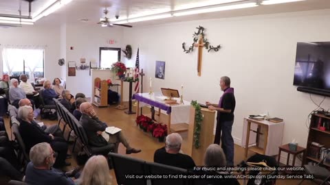 Advent 3/4, ACHS Sunday Service