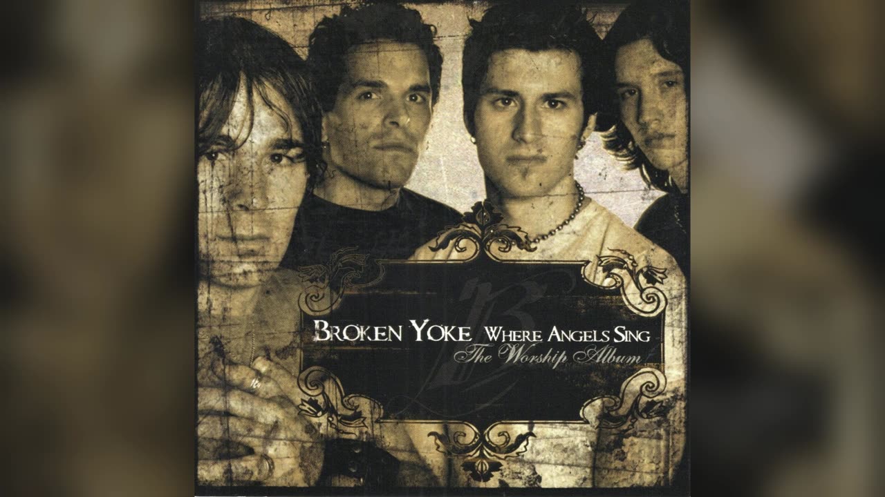 Broken Yoke - Where Angels Sing - The Worship Album (Full Album)