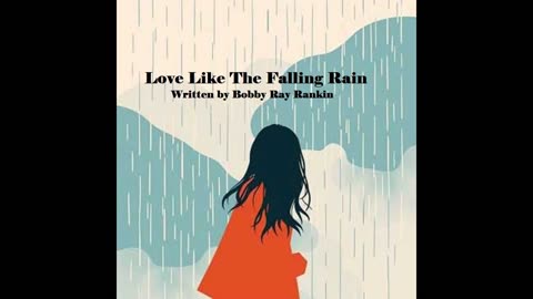Love Like The Falling Rain