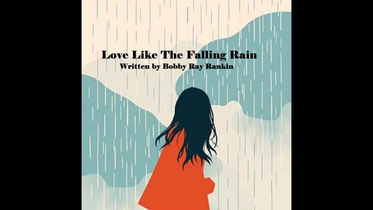 Love Like The Falling Rain