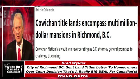 WUCN-Epi#428-City of Richmond BC, Sent Land Titles Letter To Homeowners Over Court Decision