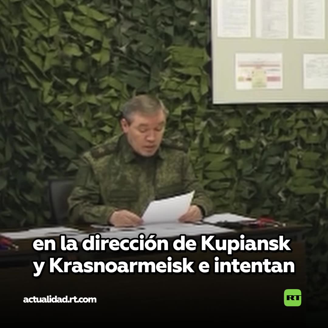 "Ofensiva en un amplio frente": Jefe del Estado Mayor ruso revela los últimos avances del Ejército
