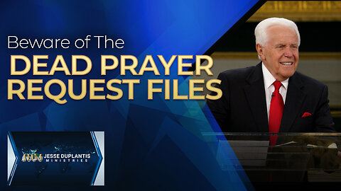 Beware of the Dead Prayer Request Files